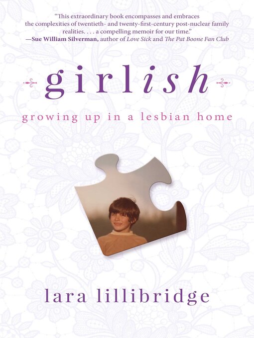 Title details for Girlish: Growing Up in a Lesbian Home by Lara Lillibridge - Available